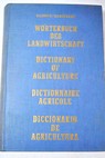 Diccionario de agricultura alemán inglés francés español italiano ruso sistemático y alfabético / Gunther Haensch