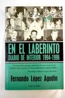 En el laberinto diario de interior 1994 1996 / Fernando Lpez Agudn