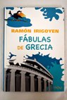 Fbulas de Grecia / Ramn Irigoyen