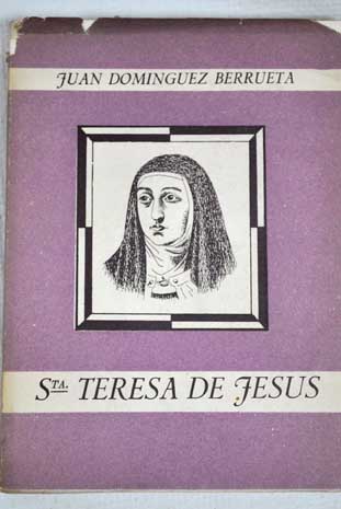 Santa Teresa de Jesus / Juan Domnguez Berrueta