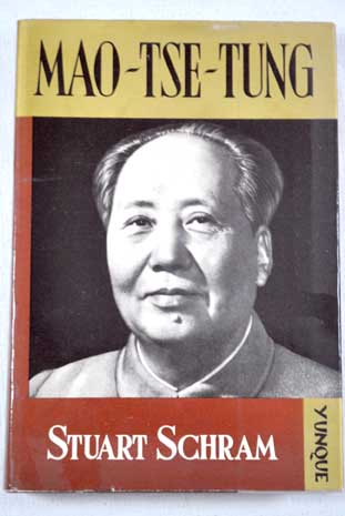 Mao Tse Tung / Stuart Schram