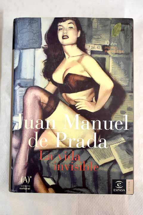 La vida invisible / Juan Manuel de Prada