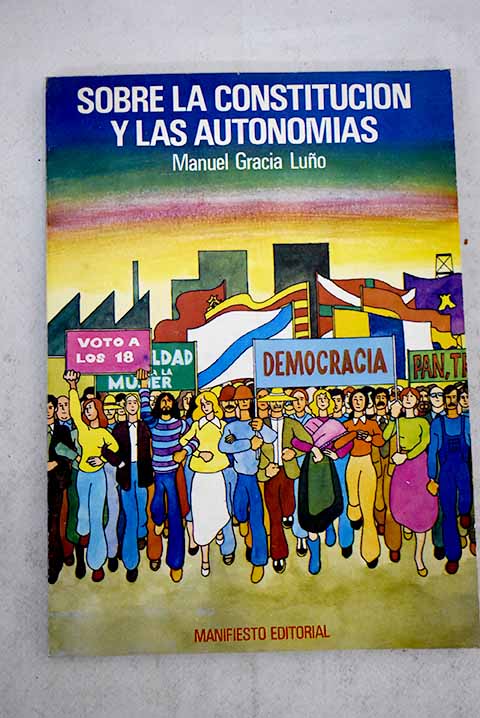Sobre la constitución y las autonomías / Manuel Gracia Luño