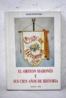 El Orfen Mahons y sus cien aos de historia / Deseado Mercadal Bagur