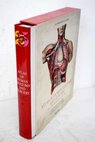 Atlas de anatoma humana y ciruga Atlante di anatomia umana e chirurgia Atlas de anatomia humana e di cirurgia / Jean Marc Bourgery