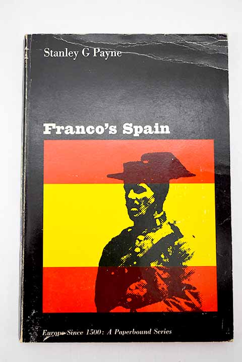 Franco s Spain / Stanley G Payne