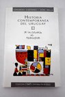 Historia contemporánea del Uruguay de la colonia al mercosur / Gerardo Caetano
