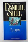 El clon / Danielle Steel