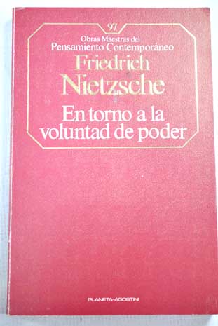 En torno a la voluntad de poder / Friedrich Nietzsche