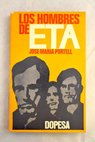 Los hombres de ETA / José María Portell