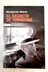 El secreto de Christine / Benjamin Black