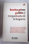 Torquemada en la hoguera / Benito Pérez Galdós