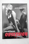 Obsession / Martin Rafael Class
