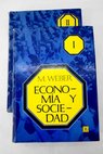 Economa y sociedad esbozo de sociologa comprensiva / Max Weber