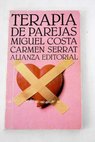 Terapia de parejas un enfoque conductual / Miguel Costa