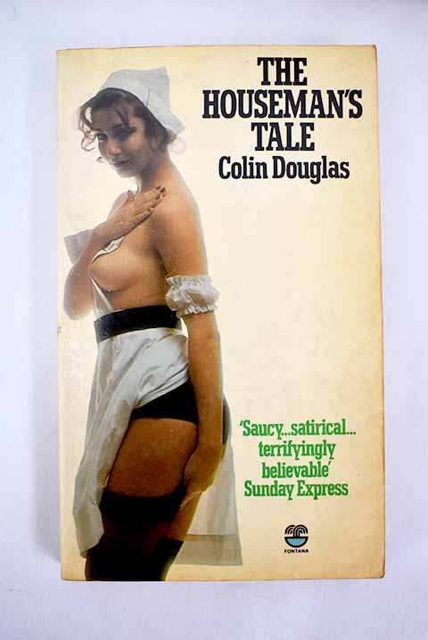 The houseman s tale / Colin Douglas