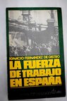 La fuerza de trabajo en España / Ignacio Fernandez de Castro