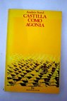 Castilla como agonía / Andrés Sorel