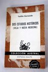 Dos estudios históricos vieja y nueva medicina / Teófilo Hernando