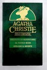 Asesinato en Mesopotamia El testigo mudo Cita con la muerte / Agatha Christie
