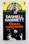 Dinero sangriento / Dashiell Hammett