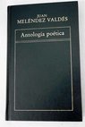 Antología poética / Juan Meléndez Valdés
