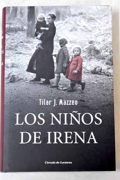 Los niños de Irena / Tilar J Mazzeo