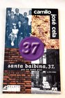 Santa Balbina 37 gas en cada piso y otro relato / Camilo José Cela