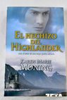 El hechizo del Highlander / Karen Marie Moning