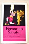 Las preguntas de la vida / Fernando Savater