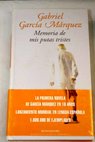 Memoria de mis putas tristes / Gabriel García Márquez