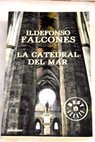 La catedral del mar / Ildefonso Falcones