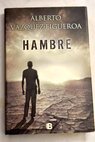 Hambre / Alberto Vázquez Figueroa