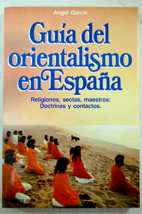 Gua del orientalismo en Espaa / ngel Garca Fernndez