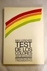 Test de los colores test de Luscher / Max Luscher