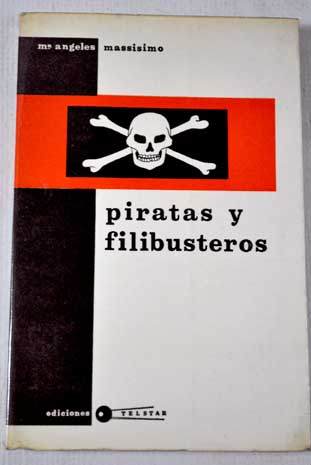 Piratas y filibusteros / María Angeles Massisimo