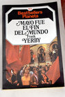 Mayo fue el fin del mundo / Frank Yerby