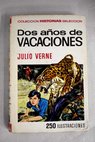Dos aos de vacaciones / Julio Verne