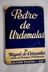 Pedro de Urdemalas comedia / Miguel de Cervantes Saavedra