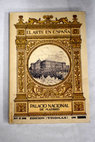 Real Palacio de Madrid cuarenta y ocho ilustraciones con texto del Conde de las Navas / Juan Gualberto Lpez Valdemoro de Quesada Navas
