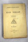 Juan Vulgar / Jacinto Octavio Picón