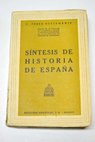 Sntesis de Historia de Espaa / Ciriaco Prez Bustamante