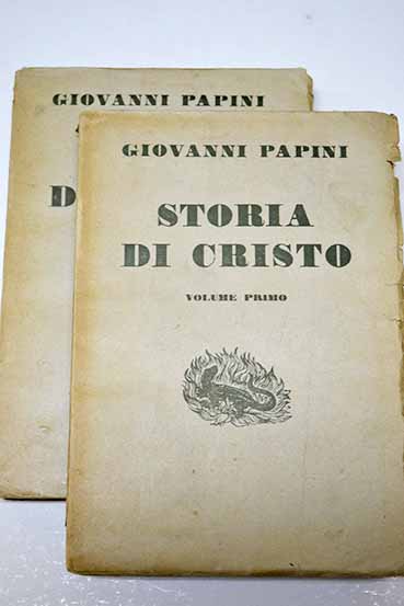 Storia di Cristo / Giovanni Papini