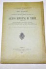 Catlogo cronolgico e ndice alfabtico de los documentos histricos desde 1208 hasta 1817 del Archivo Municipal de Teruel / Severiano Doporto y Uncilla