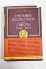 Historia econmica de Europa 1760 1939 / Arthur Birnie