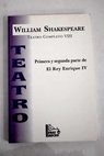 Primera y segunda parte de El Rey Enrique IV / William Shakespeare