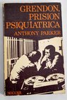Grendon prisión psiquiátrica / Anthony Parker