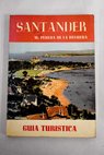 Santander y su provincia / Manuel Pereda de la Reguera