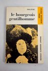 Le Bourgeois gentilhomme comdie ballet / Moliere