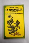 La manzanilla camomila La planta que cura 180 enfermedades / Valter Curzi